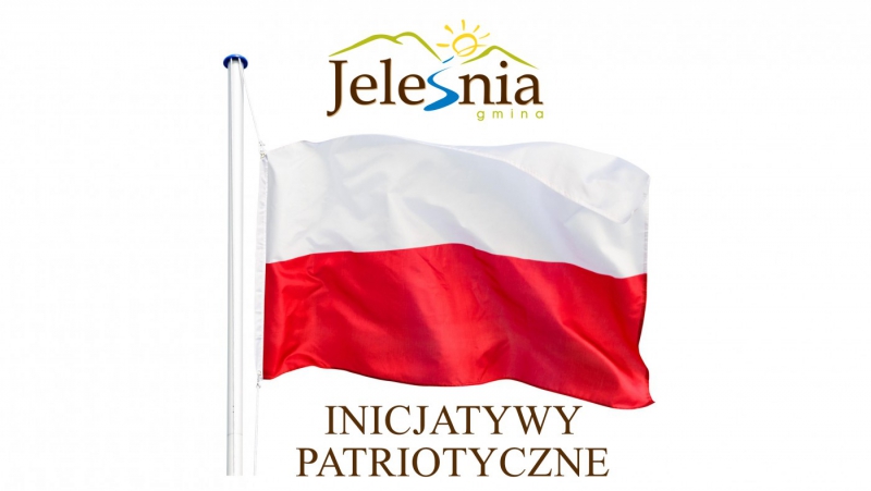 Inicjatywy patriotyczne w Gminie Jeleśnia!